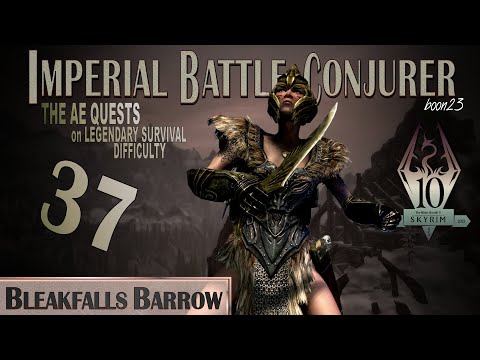 Imperial Battle Conjurer (37) - BLEAKFALLS BARROW - Skyrim AE Legendary Survival