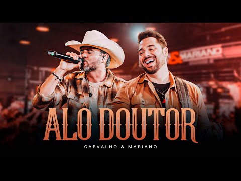 Alô Doutor - As Mais animadas do Sertanejo Carvalho e Mariano