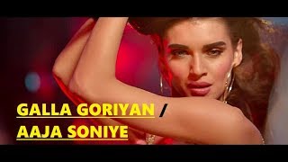 GALLA GORIYAN - AAJA SONIYE | Lyrics | 2018 - YouTube