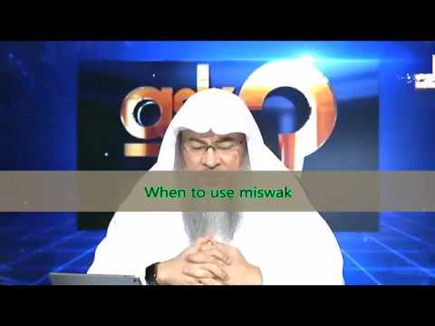 When to use Miswak? - Sheikh Assim Al Hakeem