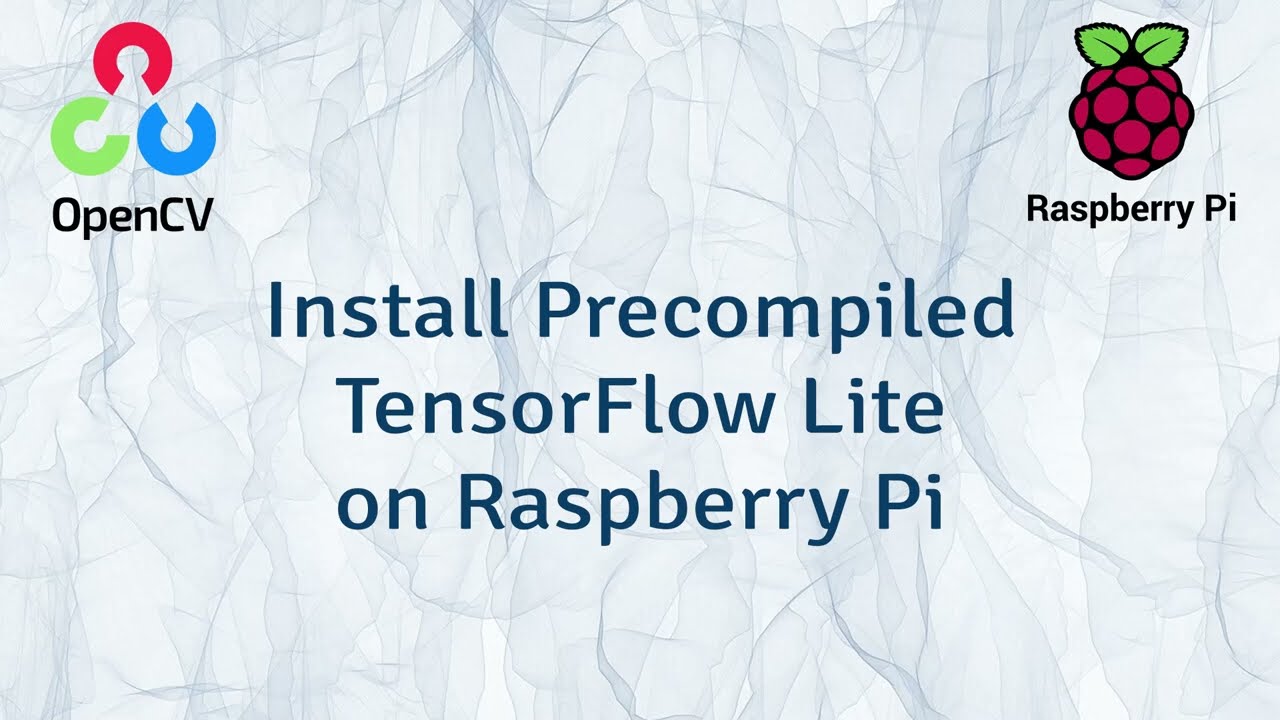 How to Install Precompiled TensorFlow Lite on Raspberry Pi