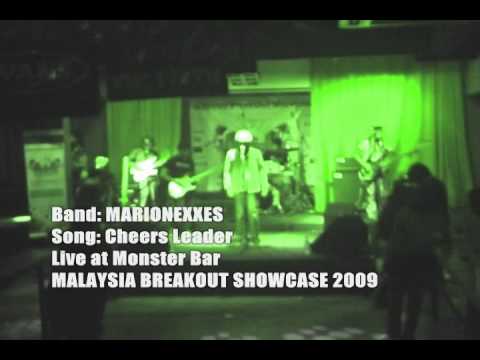 MARIONEXXES - Cheers Leader (Live at MALAYSIA BREAKOUT SHOWCASE 2009)