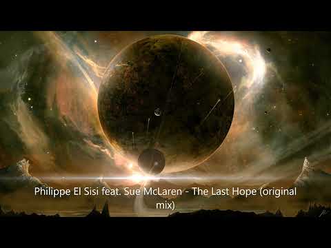 Philippe El Sisi feat. Sue McLaren - The Last Hope (Original mix) [TRANCE4ME]