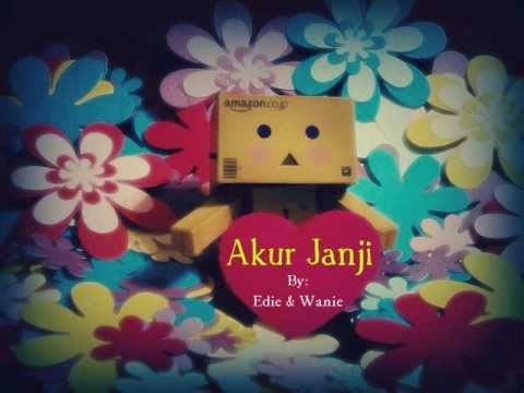 Edie & Wanie - Akur Janji