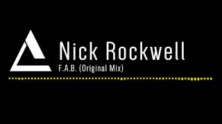 Nick Rockwell - F.A.B. (Original Mix)