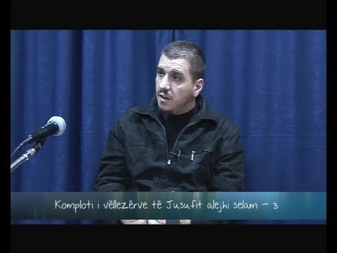 03 - Komploti i vëllezërve të Jusufit (alejhi selam) - Enis Rama