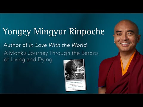 IN LOVE WITH THE WORLD Book Talk with Yongey Mingyur Rinpoche and Dr. Richard Davidson