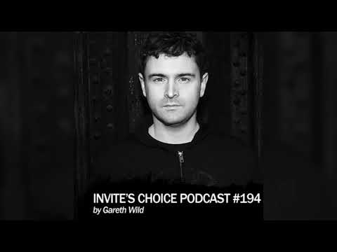 Invite's Choice Podcast 194 - Gareth Wild