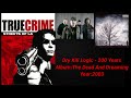 True Crime Streets Of LA Soundtrack:Dry Kill Logic - 200 Years