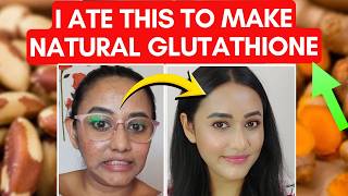 4 Foods That Rebuild GLUTATHIONE-MASTER BRIGHTENING ANTIOXIDANT Reduce Hyperpigmentation Uneven Skin
