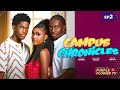CAMPUS CHRONICLES 2 ANNABEL APARA KELVIN EZIKE PETER KOMBA