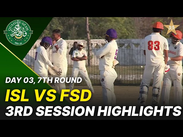 3rd Session Highlights | Islamabad Region vs Faisalabad Region | Day 3 | QeAT 2025-26 | PCB | M2P1S