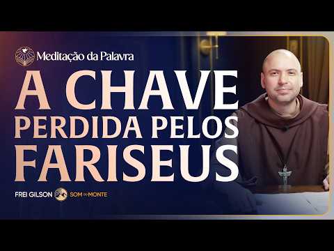FREI GILSON-MEDITAÇÃO DA PALAVRA