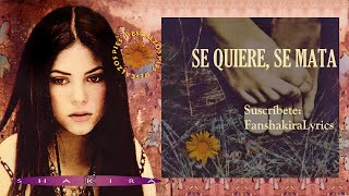 11 Shakira - Se Quiere, Se Mata [Lyrics]