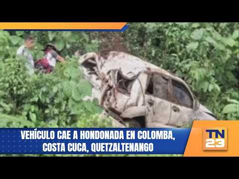 Vehículo cae a hondonada en Colomba, Costa Cuca, Quetzaltenango