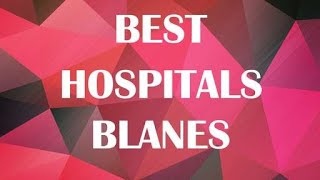 Hospitals in Blanes, Spain