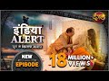 India Alert || New Episode 262 || Vahshi Sasur ( वहशी ससुर ) || इंडिया अलर्ट Dangal TV Channel