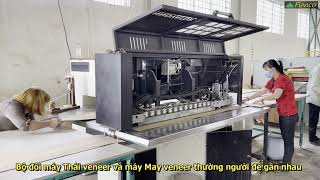 ✅ DÂY CHUYỀN PHỦ VENEER LÊN  GỖ MDF CẦN NHỮNG MÁY GÌ? Tham quan xưởng gỗ tại Bình Dương
