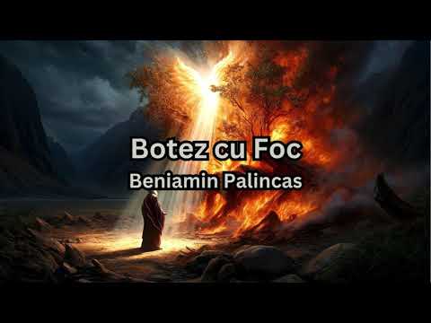 Botez cu Foc lyrics - Beniamin Palincas