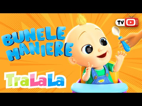 Bunele Maniere pentru Copii 🎵 Învață și Descoperă cu TraLaLa