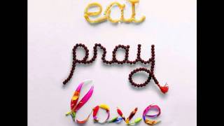 9. Attraversiamo - Dario Marianelli (Eat Pray Love Soundtrack)