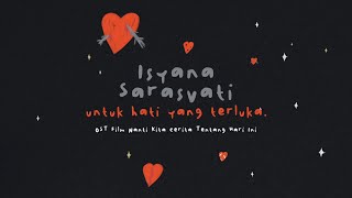 Download lagu Isyana Sarasvati - untuk hati yang terluka. (Lyric Video) (OST. Nanti Kita Cerita Tentang Hari Ini) mp3 Download lagu Isyana Sarasvati - untuk hati yang terluka. (Lyric Video) (OST. Nanti Kita Cerita Tentang Hari Ini) mp3