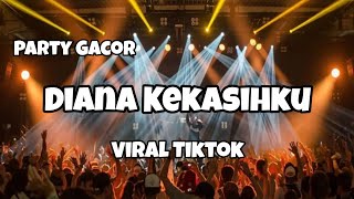 Download lagu DJ VIRAL DIANA KEKASIHKU FYP TIKTOK‼️🌴PARTY GACOR - Adit Sparky  Nwrmxxx mp3 Download lagu DJ VIRAL DIANA KEKASIHKU FYP TIKTOK‼️🌴PARTY GACOR - Adit Sparky  Nwrmxxx mp3