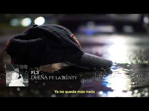 FL3 - Dueña Ft. La Blunty (VISUALIZER) | UN DÍA A LA VEZ