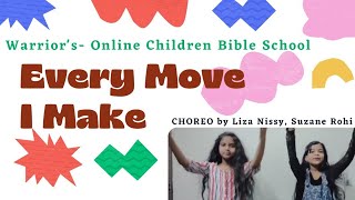 Every Move I Make CHOREO by Liza Nissy, Suzane Rohi | Warrior's Online Bible School