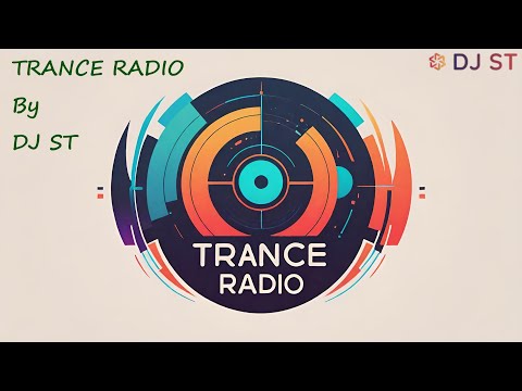 🔥 TRANCE RADIO By DJ ST (Unmixed) 🔥  -  April 5, 2024.