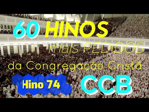Cânticos e Súplicas   60 Hinos Mais Pedidos da Congregação Cristã   CCB