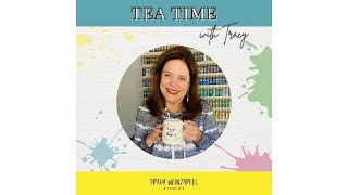 Tea Time with Tracy Friday, June 20 2025 at 10:30 am ET