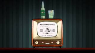 FRESHMEDIA.TV is powered by SOUL SODA [HD]
