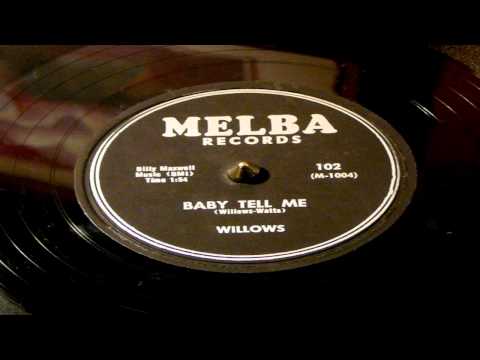 Baby Tell Me - Willows (Melba Records)