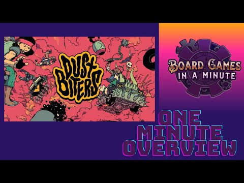 One Minute Overview of Dust Biters