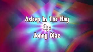 Jonny Diaz Asleep In The Hay (Lyric Video)
