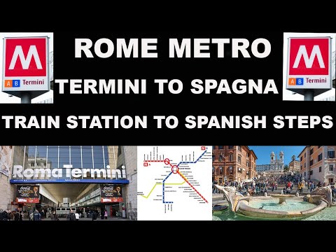 ROME METRO TRAVEL TIPS - ROME TRAIN STATION TO SPANISH STEPS