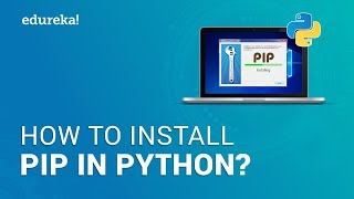 How To Install Python Pip? | Install Pip On Windows | Python Training | Edureka