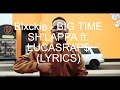 Blxckie BIG TIME SH LAPPA Lyrics