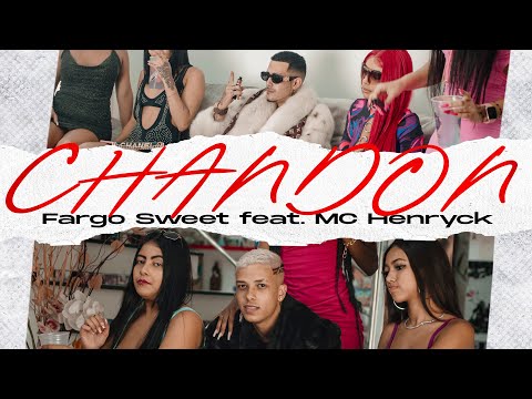 Fargo Sweet feat. MC Henryck - Chandon (TOM PRODUÇÕES) VIDEO CLIPE OFICIAL
