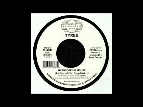 Tyree - Hardcore Hip House (Joe Smooth Too Deep Mix)