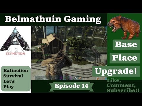 Base Place Upgrade! Ark Extinction Belmathuin Vanilla LP S1 EP 14