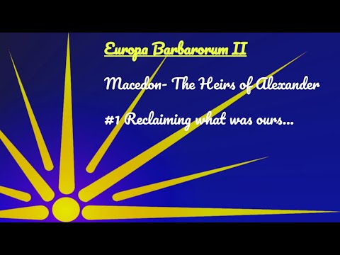 Europa Barbarorum II, Total War, Macedon, episode 1