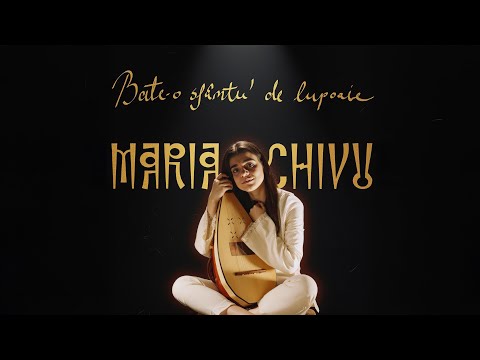 Maria Chivu - Bate-o sfântu' de lupoaie (Lyric Video)