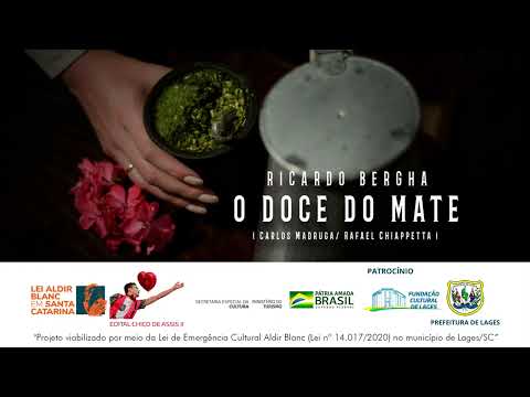 O Doce Do Mate - Ricardo Bergha