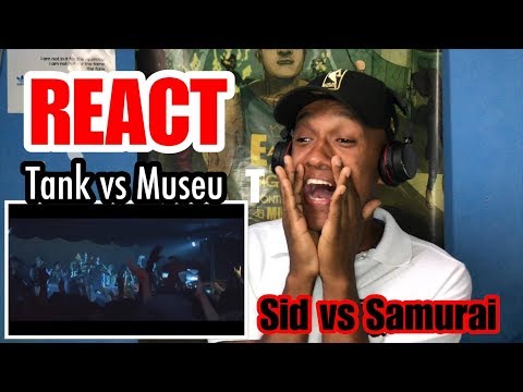 Samurai vs Sid - SEMI - Tank vs Museu (React)