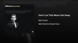 Don't Let That Moon Get Away