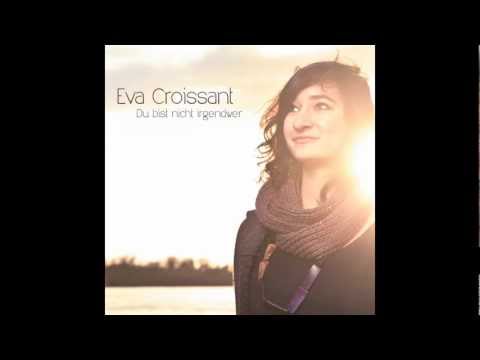 Eva Croissant - Dein Herz trägt Felsen (ALBUM VERSION) // + Lyrics, Chords