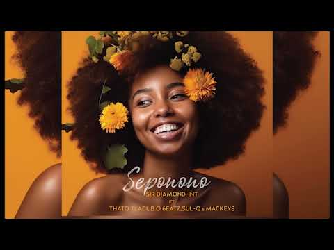Sir Diamond INT   Seponono feat ThatoTladi, Sul Q, B O 6eatz & Mackeys (Visualizer)