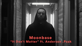 Moonbase - “It Don’t Matter” (feat. Anderson .Paak)(Official Music Video)